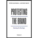 کتاب Protecting the Brand اثر جمعی از نویسندگان انتشارات Business Expert Press