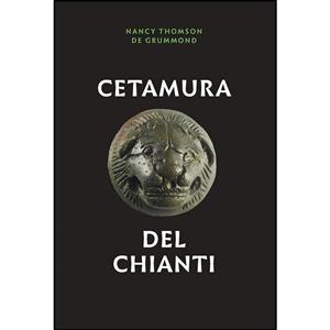 کتاب Cetamura del Chianti  اثر Nancy Thomson de Grummond انتشارات University of Texas Press 