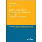 کتاب Central and Eastern European Socio-Political Legal Transition Revisited اثر جمعی از نویسندگان انتشارات تازه ها 