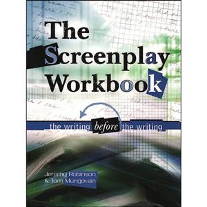 کتاب Screenplay Workbook اثر Jeremy Robinson and Tom Mungovan انتشارات Lone Eagle