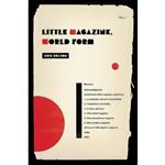 کتاب Little Magazine, World Form  اثر Eric Jon Bulson انتشارات Columbia University Press