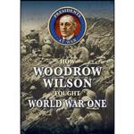 کتاب How Woodrow Wilson Fought World War I  اثر Samuel Willard Crompton انتشارات Enslow Pub Inc