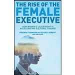 کتاب The Rise of the Female Executive اثر جمعی از نویسندگان انتشارات Springer