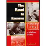 کتاب The Road to Kosovo اثر Greg Campbell انتشارات Basic Books