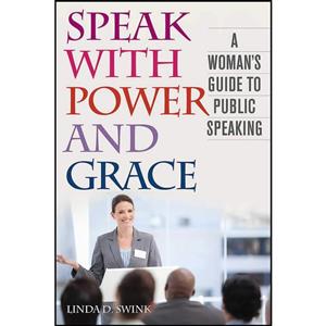 کتاب Speak with Power and Grace اثر جمعی از نویسندگان انتشارات Skyhorse 
