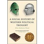 کتاب A Social History of Western Political Thought اثر Ellen Meiksins Wood انتشارات Verso