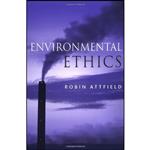 کتاب Environmental Ethics اثر Robin Attfield انتشارات Polity