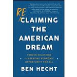 کتاب Reclaiming the American Dream اثر Ben Hecht انتشارات Brookings Institution Press