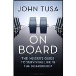 کتاب On Board اثر John Tusa انتشارات Bloomsbury Business