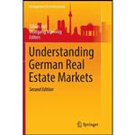 کتاب Understanding German Real Estate Markets  اثر Tobias Just and Wolfgang Maennig انتشارات Springer