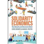 کتاب Solidarity Economics اثر Chris Benner and Manuel Pastor انتشارات Polity