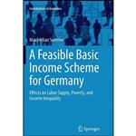 کتاب A Feasible Basic Income Scheme for Germany اثر Maximilian Sommer انتشارات Springer