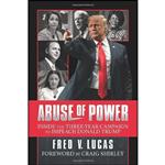 کتاب Abuse of Power اثر Fred V. Lucas and Craig Shirley انتشارات تازه ها