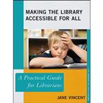 کتاب Making the Library Accessible for All اثر Jane Vincent انتشارات بله