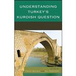 کتاب Understanding Turkeys Kurdish Question اثر جمعی از نویسندگان انتشارات Lexington Books