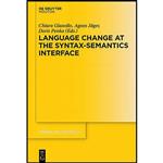 کتاب Language Change at the Syntax-Semantics Interface  اثر Agnes J auml;ger and Doris Penka انتشارات De Gruyter Mouton