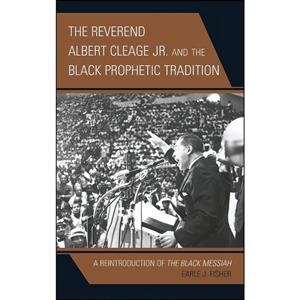 کتاب The Reverend Albert Cleage Jr. and the Black Prophetic Tradition اثر Earle J. Fisher انتشارات Lexington Books