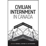 کتاب Civilian Internment in Canada اثر Rhonda L. Hinther and Jim Mochoruk انتشارات University of Manitoba Press 