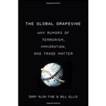 کتاب The Global Grapevine اثر Gary Alan Fine and Bill Ellis انتشارات Oxford University Press