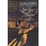 کتاب Louisiana Haunted Forts اثر Elaine Coleman انتشارات Taylor Trade Publishing