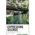 کتاب Expressing Silence اثر Natsuko Tsujimura انتشارات Lexington Books