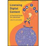 کتاب Licensing Digital Content اثر Lesley Ellen Harris انتشارات ALA Editions