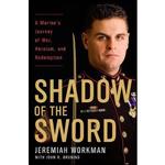 کتاب Shadow of the Sword اثر Jeremiah Workman and John Bruning انتشارات Presidio Press