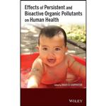 کتاب Effects of Persistent and Bioactive Organic Pollutants on Human Health اثر David O. Carpenter انتشارات Wiley