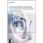 کتاب Lie Group Machine Learning اثر Fanzhang Li انتشارات De Gruyter