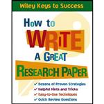 کتاب How to Write a Great Research Paper اثر Book Builders and Beverly Chin انتشارات Jossey-Bass