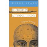 کتاب Curious Attractions اثر Debra Spark انتشارات University of Michigan Press