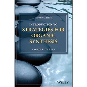 کتاب Introduction to Strategies for Organic Synthesis اثر Laurie S. Starkey انتشارات Wiley 