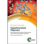 کتاب Hyperbranched Polymers اثر Albena Lederer and Walther Burchard انتشارات Royal Society of Chemistry