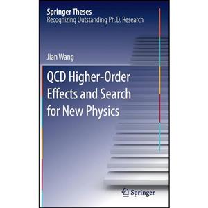 کتاب QCD Higher-Order Effects and Search for New Physics اثر Jian Wang انتشارات Springer 