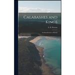 کتاب Calabashes and Kings; an Introduction to Hawaii اثر Stanley David Porteus انتشارات Hassell Street Press