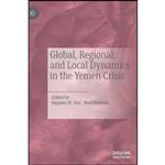 کتاب Global, Regional, and Local Dynamics in the Yemen Crisis اثر Stephen W. Day and Noel Brehony انتشارات Palgrave Macmillan