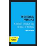 کتاب The Federal Principle اثر S. Rufus Davis انتشارات University of California Press