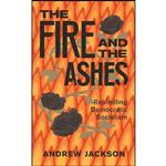 کتاب The Fire and the Ashes اثر Andrew Jackson انتشارات Between the Lines