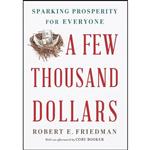 کتاب A Few Thousand Dollars اثر Robert E. Friedman and Cory Booker انتشارات The New Press