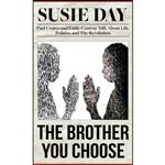 کتاب The Brother You Choose اثر Susie Day انتشارات Thorndike Press Large Print