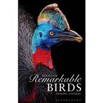 کتاب Tales of Remarkable Birds اثر Dominic Couzens انتشارات Bloomsbury Natural History