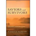 کتاب Saviors and Survivors اثر Mahmood Mamdani انتشارات Pantheon