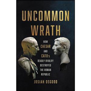 کتاب Uncommon Wrath اثر Josiah Osgood انتشارات Basic Books