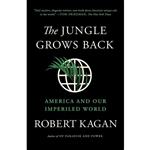 کتاب The Jungle Grows Back اثر Robert Kagan انتشارات Vintage