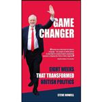کتاب GAME CHANGER Eight Weeks That Transformed British Politics اثر Steve Howell انتشارات Accent Amour