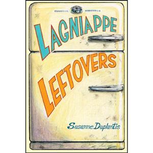 کتاب Lagniappe Leftovers اثر Susanne Duplantis انتشارات Pelican Publishing