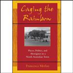 کتاب Caging the Rainbow اثر Francesca Merlan انتشارات University of Hawaii Press