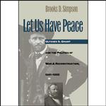 کتاب Let Us Have Peace اثر Brooks D. Simpson انتشارات The University of North Carolina Press 