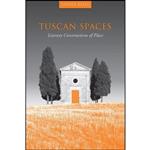 کتاب Tuscan Spaces اثر Silvia M. Ross انتشارات University of Toronto Press