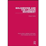 کتاب Bolshevism and the Labour Movement Bolshevism and the Labour Movement  اثر Robert Hunter انتشارات Routledge